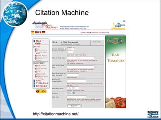 Citation Machine http://citationmachine.net/ 