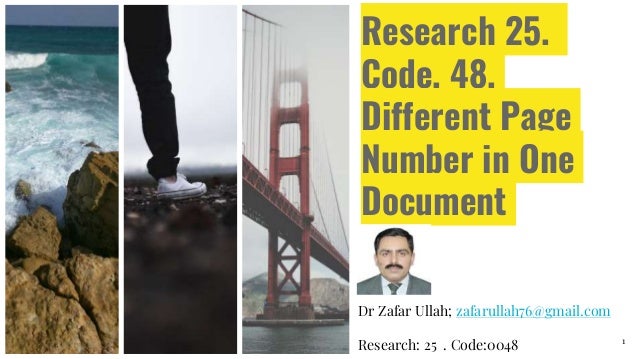 Research 25.
Code. 48.
Different Page
Number in One
Document
Dr Zafar Ullah; zafarullah76@gmail.com
Research: 25 . Code:0048 1
 