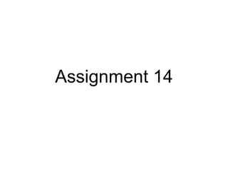 Assignment 14
 