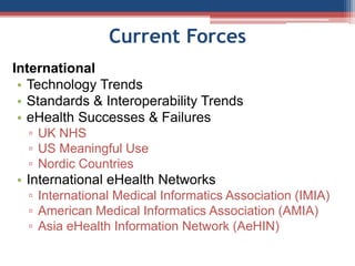 International
• Technology Trends
• Standards & Interoperability Trends
• eHealth Successes & Failures
▫ UK NHS
▫ US Meani...