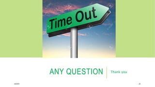 ANY QUESTION Thank you
2/5/2019 20
 