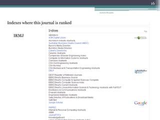 IRMJ
Anabela Mesquita
16
Indexes where this journal is ranked
 