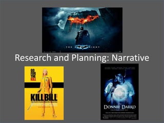 Research and Planning: Narrative
 
