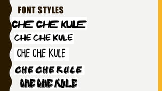 FONT STYLES
 