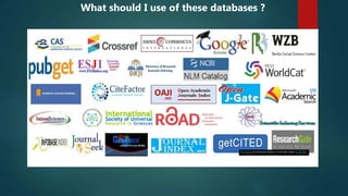 This Photo by Unknown Author is licensed under CC BY-NC
What should I use of these databases ?
 