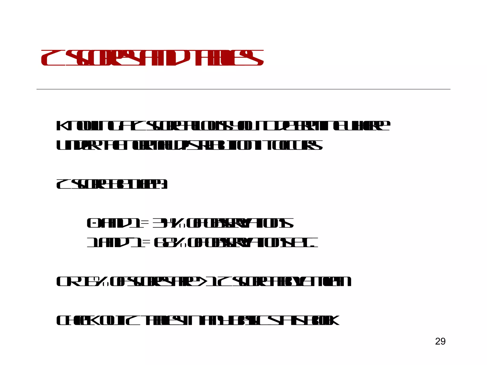 Z scores and tables Knowing a Z score allows you to determine where under the normal distribution it occurs Z score between: 0 and 1 = 34% of observations 1 and -1 = 68% of observations etc. Or 16% of scores are >1 Z score above mean Check out Z tables in any basic stats book 