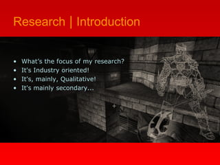 Research  |  Introduction ,[object Object],[object Object],[object Object],[object Object]