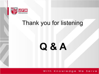 Thank you for listening
Q & A
 