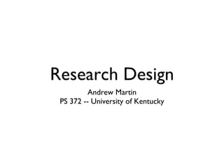 Research Design ,[object Object],[object Object]