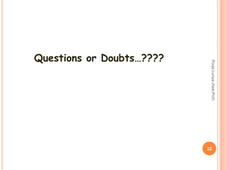 Questions or Doubts…????
PoojaLuniya(Asst.Prof)
22
 