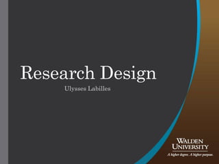 Research Design
Ulysses Labilles
 