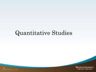 Quantitative Studies
4
 