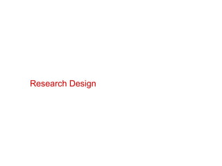 Research Design
 