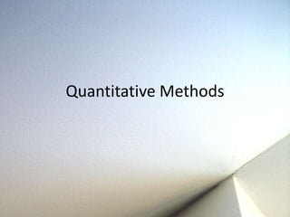 Quantitative Methods 
 