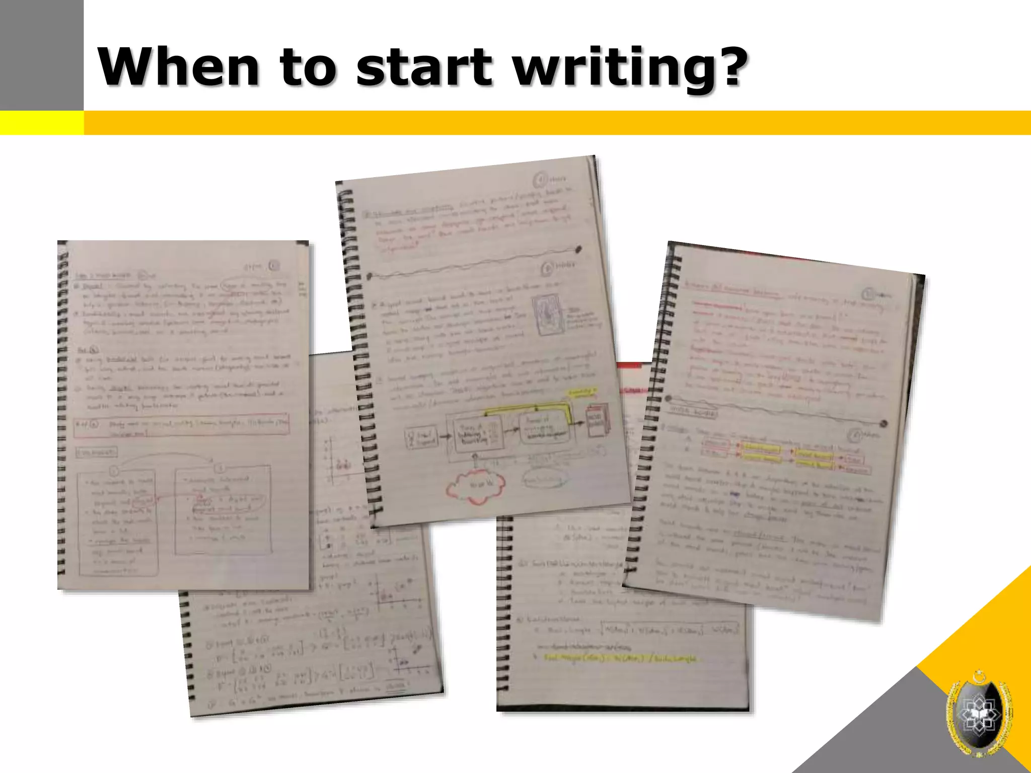 When to start writing?
 