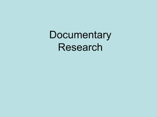 Documentary Research 