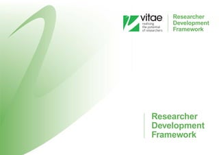 Researcher
Development
Framework
Researcher
Development
Framework
 