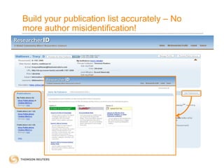 Build your publication list accurately – No
more author misidentification!
 