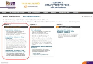 SESSION 2:
CREATE YOUR PROFILES –
add publications
05/2017: BRP/MII
 