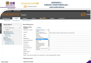 SESSION 2:
CREATE YOUR PROFILES –
add publications
05/2017: BRP/MII
 