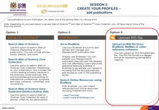 SESSION 2:
CREATE YOUR PROFILES –
add publications
05/2017: BRP/MII
 