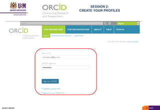 SESSION 2:
CREATE YOUR PROFILES
05/2017: BRP/MII
 