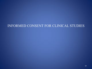 INFORMED CONSENT FOR CLINICAL STUDIES
19
 