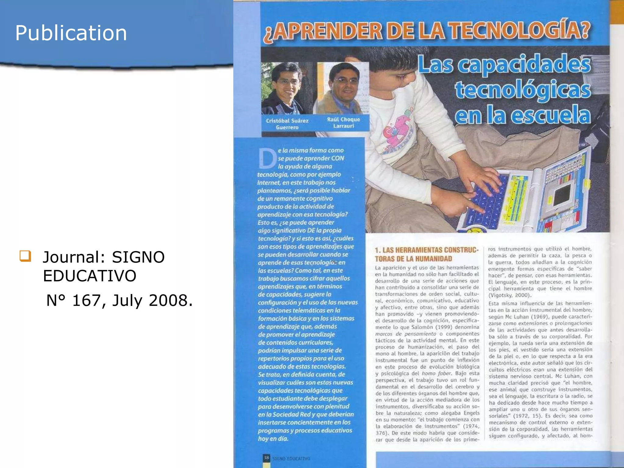 Publication Journal: SIGNO EDUCATIVO N° 167, July 2008. 