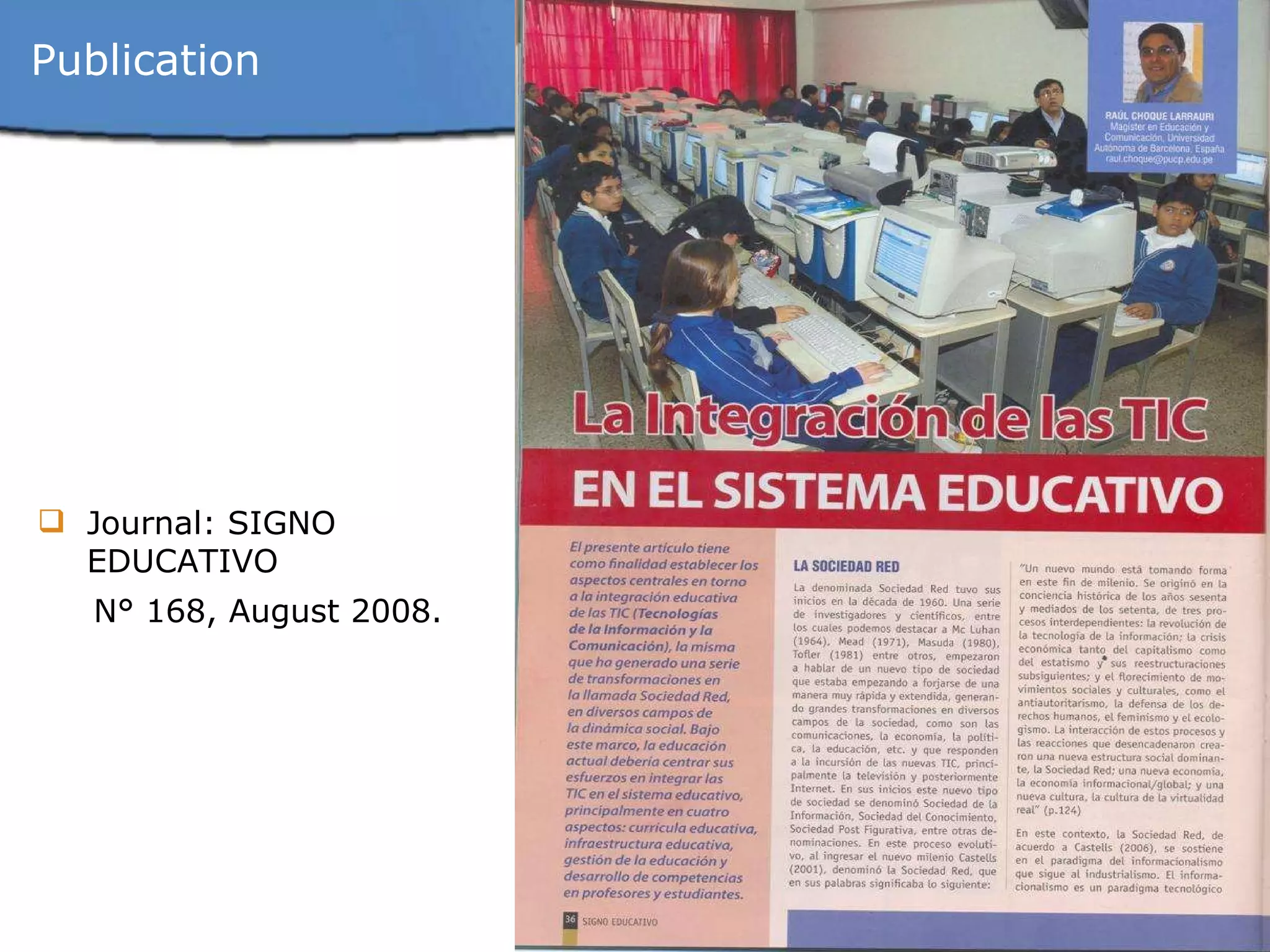 Journal: SIGNO EDUCATIVO N° 168, August 2008. Publication 