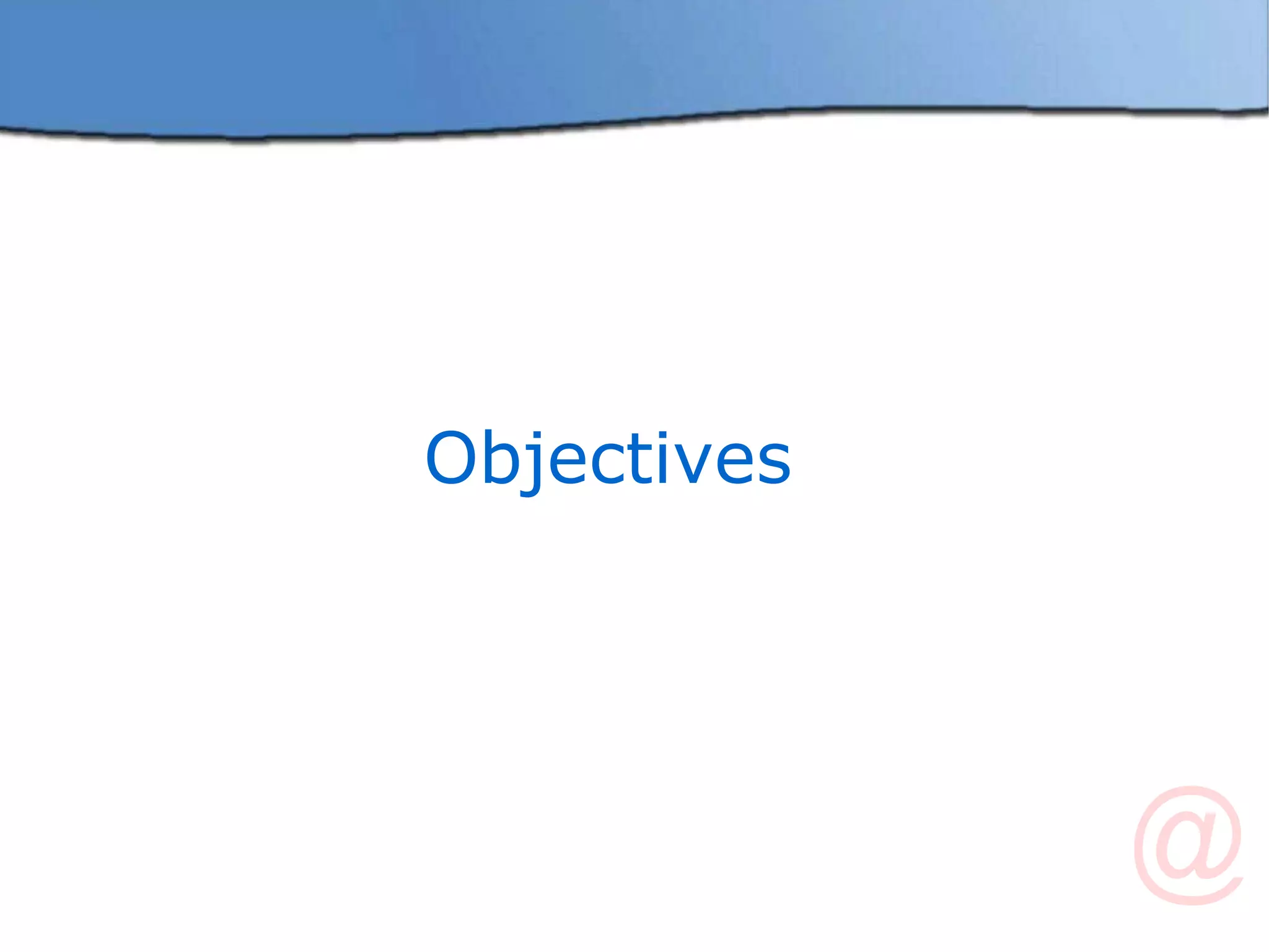 Objectives 
