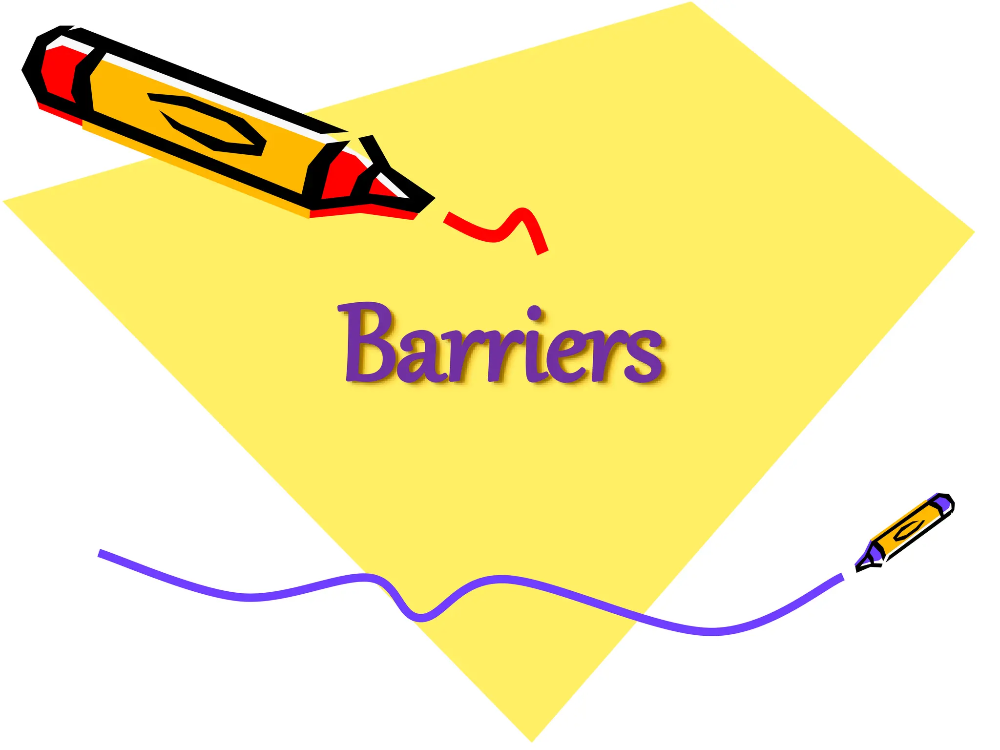 Barriers
 