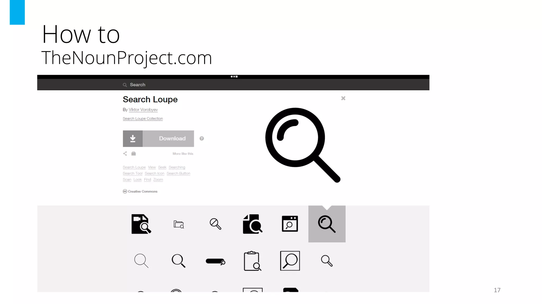 How to
TheNounProject.com
17
 