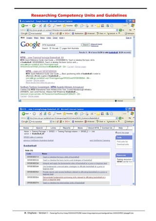 Researching Competency Units and Guidelines




M. Stephens – Version 1 - /home/pptfactory/temp/20101012070348/researchingcompetencyunitsandguidelines-101012015521-phpapp01.doc
 