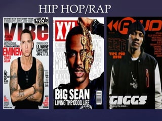 HIP HOP/RAP
 