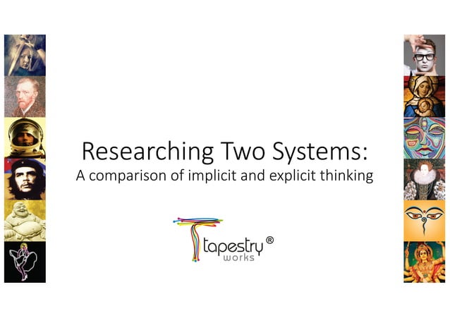 Researching two systems: A comparison of implicit and explicit thinking ...