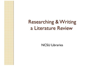 Researching & Writing A Literature Review