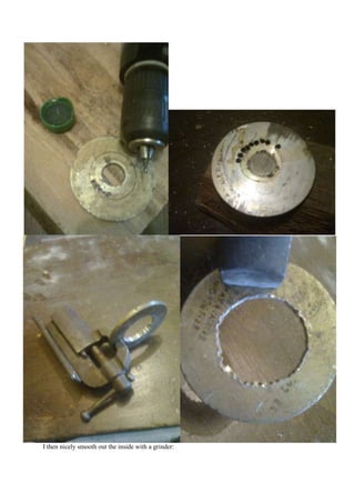 I then nicely smooth out the inside with a grinder:
 