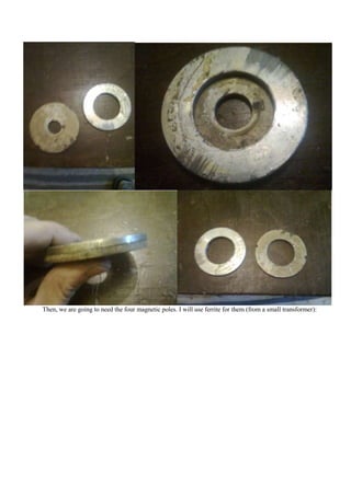 Then, we are going to need the four magnetic poles. I will use ferrite for them (from a small transformer):
 