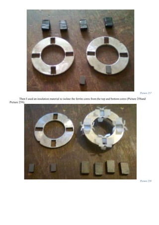 Picture 257
Then I used an insulation material to isolate the ferrite cores from the top and bottom cores (Picture 258and
Picture 259):
Picture 258
 
