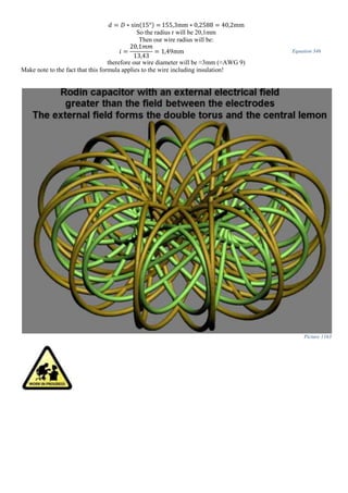 𝑑 = 𝐷 ∗ sin(15°) = 155,3mm ∗ 0,2588 = 40,2mm
So the radius r will be 20,1mm
Then our wire radius will be:
𝑖 =
20,1𝑚𝑚
13,43
= 1,49mm Equation 346
therefore our wire diameter will be ≈3mm (≈AWG 9)
Make note to the fact that this formula applies to the wire including insulation!
Picture 1163
 