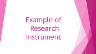 Research instrument | PPTX | Education