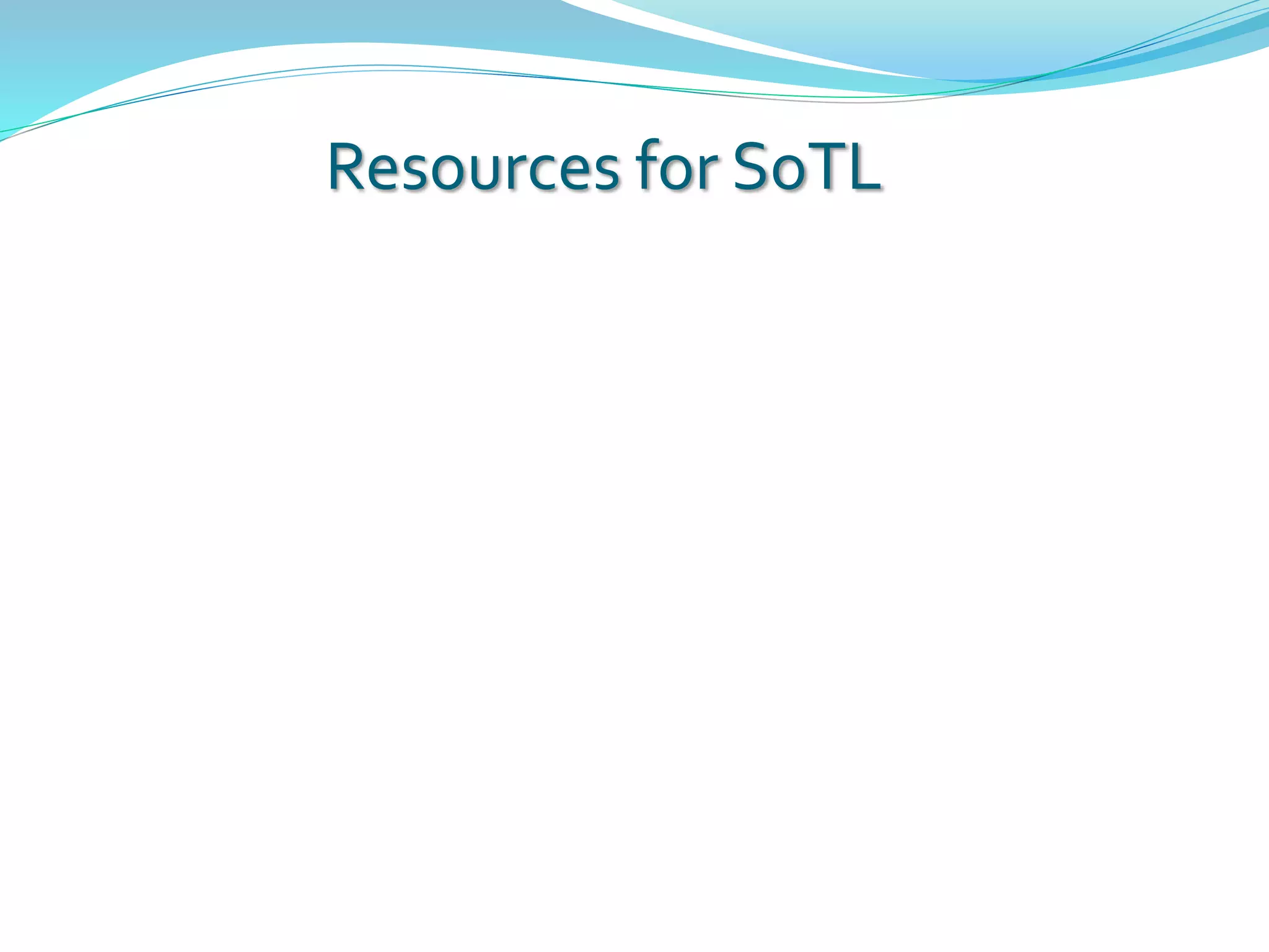 Resources for SoTL
 