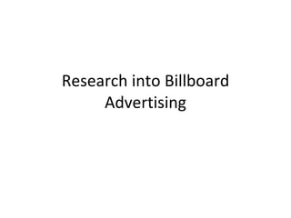 Research into Billboard Advertising 