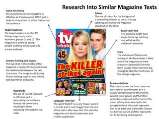 Research Into Similar Magazine Texts 
Main cover line 
The bold and bright main 
cover line is eye catching 
and will draw...