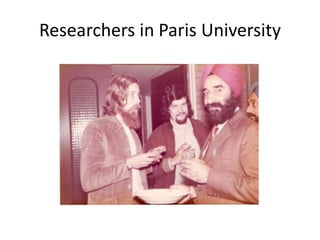 Researchers in Paris University

 