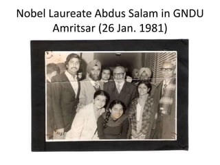 Nobel Laureate Abdus Salam in GNDU
Amritsar (26 Jan. 1981)

 