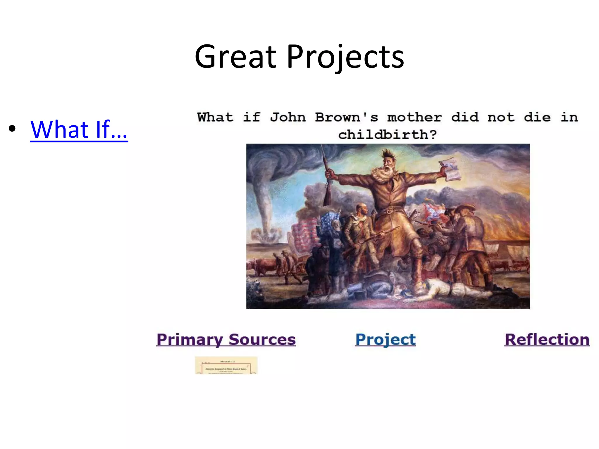 Great ProjectsWhat If…