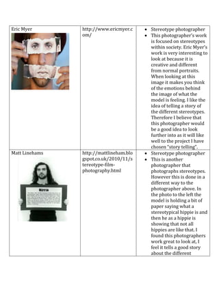 Eric Myer http://www.ericmyer.c
om/
 Stereotype photographer
 This photographer’s work
is focused on stereotypes
within ...