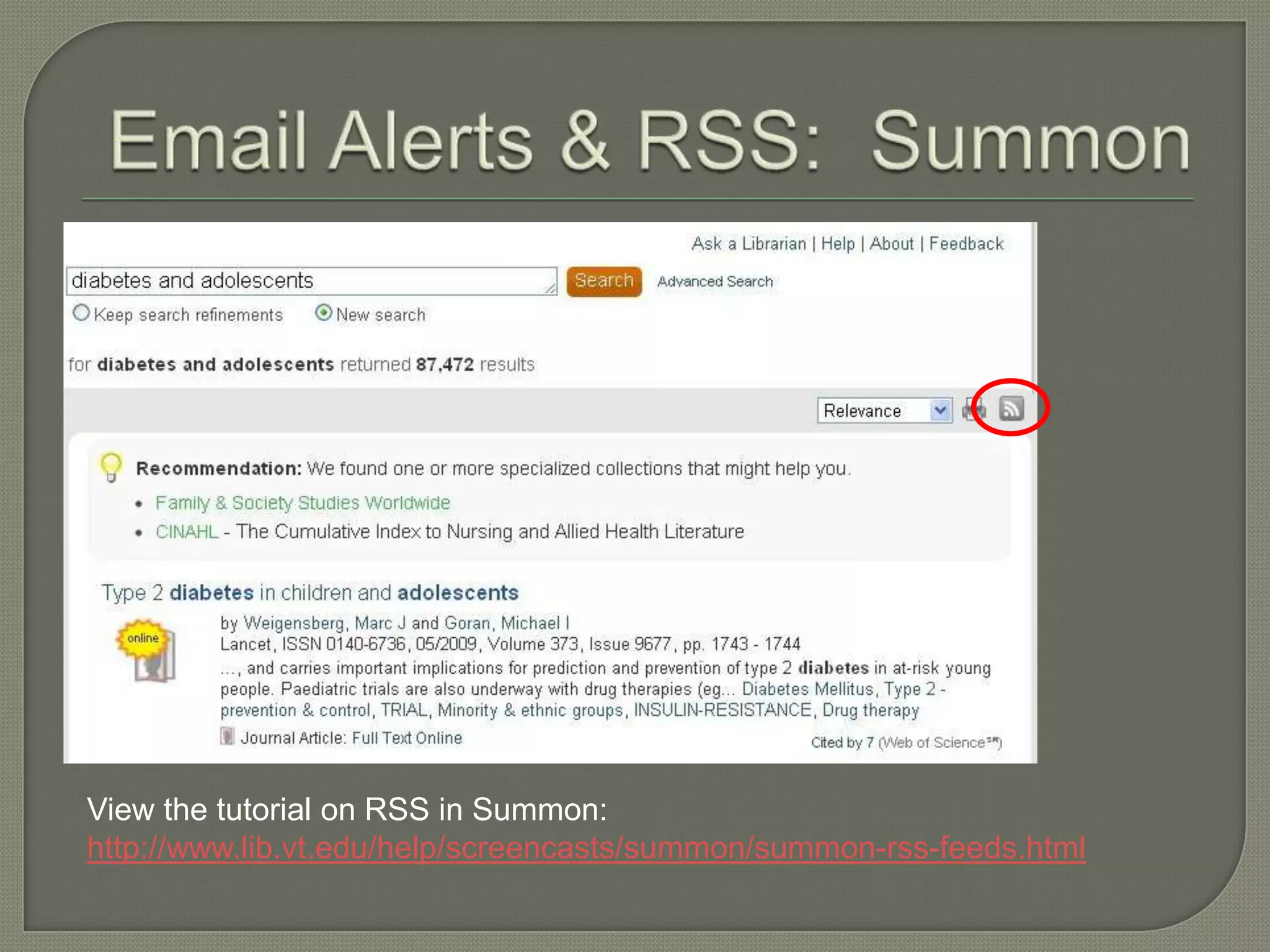 View the tutorial on RSS in Summon:
http://www.lib.vt.edu/help/screencasts/summon/summon-rss-feeds.html
 