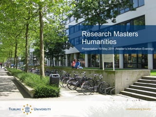 Research Masters Humanities ,[object Object]